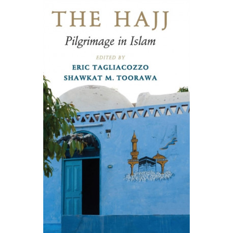 The Hajj: Pilgrimage in Islam