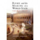 Rome and the Making of a World State, 150 BCE–20 CE