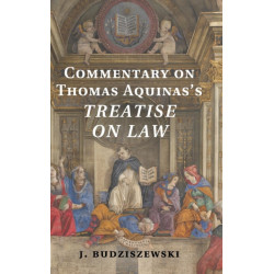 Commentary on Thomas Aquinas's Treatise on Law