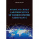 Financial Crises and the Politics of Macroeconomic Adjustments