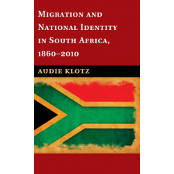 Migration and National Identity in South Africa, 1860–2010