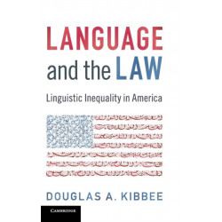 Language and the Law: Linguistic Inequality in America