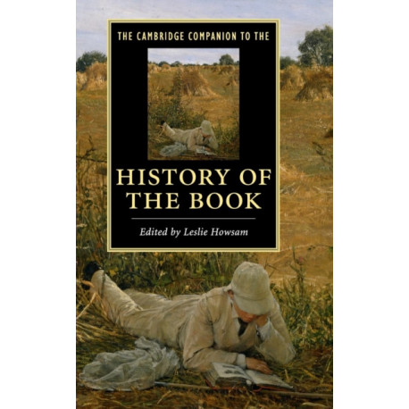 The Cambridge Companion to the History of the Book