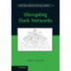 Disrupting Dark Networks