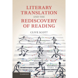 Literary Translation and the Rediscovery of Reading