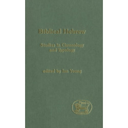Biblical Hebrew: Studies in Chronology and Typology
