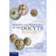 Biology and Pathology of the Oocyte: Role in Fertility, Medicine and Nuclear Reprograming