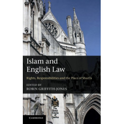 Islam and English Law: Rights, Responsibilities and the Place of Shari'a