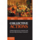 Collective Actions: Enhancing Access to Justice and Reconciling Multilayer Interests?