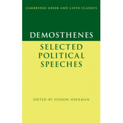 Demosthenes: Selected Political Speeches