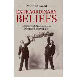 Extraordinary Beliefs: A Historical Approach to a Psychological Problem