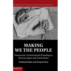 Making We the People: Democratic Constitutional Founding in Postwar Japan and South Korea