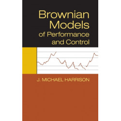 Brownian Models of Performance and Control