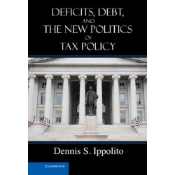 Deficits, Debt, and the New Politics of Tax Policy
