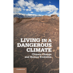 Living in a Dangerous Climate: Climate Change and Human Evolution