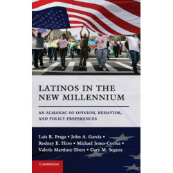 Latinos in the New Millennium: An Almanac of Opinion, Behavior, and Policy Preferences