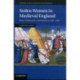 Stolen Women in Medieval England: Rape, Abduction, and Adultery, 1100–1500
