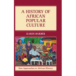 A History of African Popular Culture