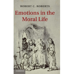 Emotions in the Moral Life