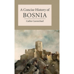 A Concise History of Bosnia