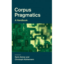 Corpus Pragmatics: A Handbook