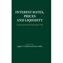Interest Rates, Prices and Liquidity: Lessons from the Financial Crisis