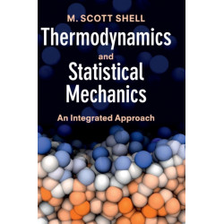 Thermodynamics and Statistical Mechanics: An Integrated Approach