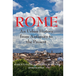 Rome: An Urban History from Antiquity to the Present