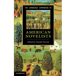 The Cambridge Companion to American Novelists