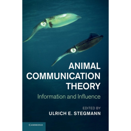 Animal Communication Theory: Information and Influence