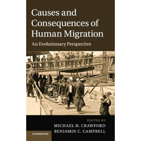 Causes and Consequences of Human Migration: An Evolutionary Perspective