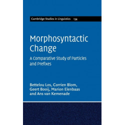Morphosyntactic Change: A Comparative Study of Particles and Prefixes