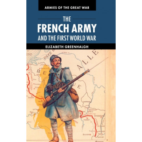 The French Army and the First World War