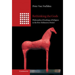 Rethinking the Gods: Philosophical Readings of Religion in the Post-Hellenistic Period