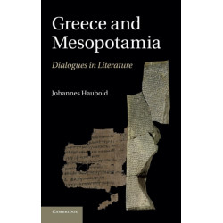 Greece and Mesopotamia: Dialogues in Literature