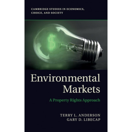 Environmental Markets: A Property Rights Approach