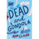 Dead and Gondola: Cosy up with this gripping and unputdownable cozy mystery!