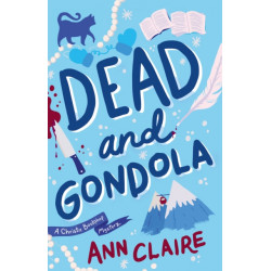 Dead and Gondola: Cosy up with this gripping and unputdownable cozy mystery!