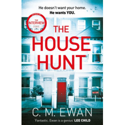 The House Hunt: A heart-pounding thriller that will keep you turning the pages from the acclaimed author of The Interview
