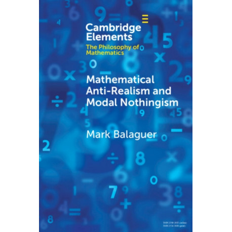 Mathematical Anti-Realism and Modal Nothingism