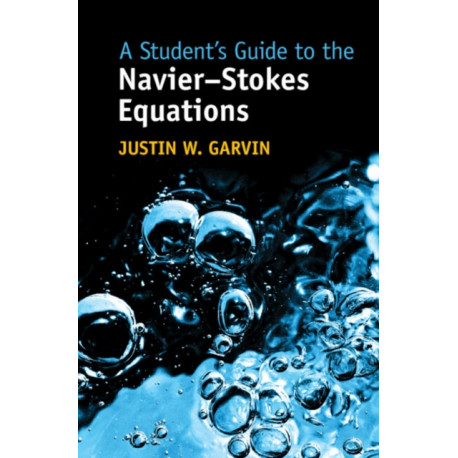 A Student's Guide to the Navier-Stokes Equations