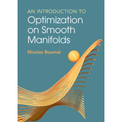 An Introduction to Optimization on Smooth Manifolds