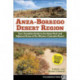 Anza-Borrego Desert Region: Your Complete Guide to the State Park and Adjacent Areas of the Western Colorado Desert