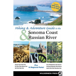 Hiking and Adventure Guide to Sonoma Coast and Russian River