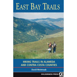 East Bay Trails: Hiking Trails in Alameda and Contra Costa Counties