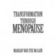 Transformation Through Menopause