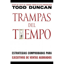 Trampas del tiempo: Estrategias comprobadas para ejectuvos de ventas agobiados