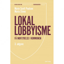 Lokal lobbyisme: Få indflydelse i kommunen