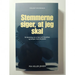 Stemmerne siger, at jeg skal