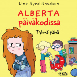 Alberta päiväkodissa 1: Tyhmä päivä